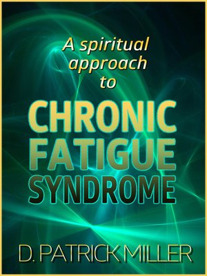 cover image of A Spiritual Approach to Chronic Fatigue Syndrome